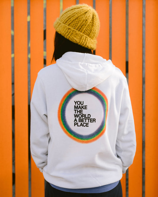 You Make The World A Better Place - Unisex Sweatshirt